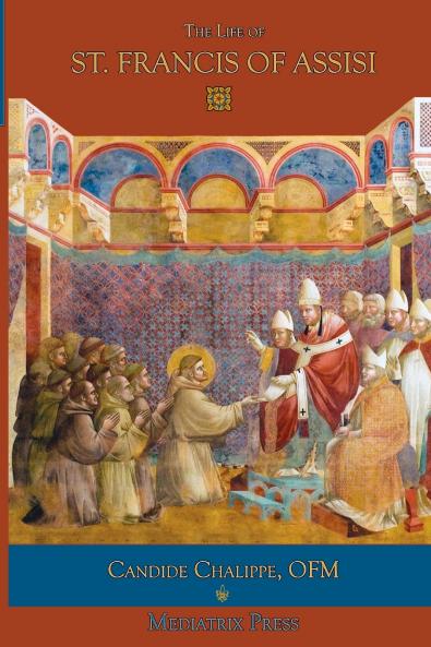 The Life of St. Francis of Assisi