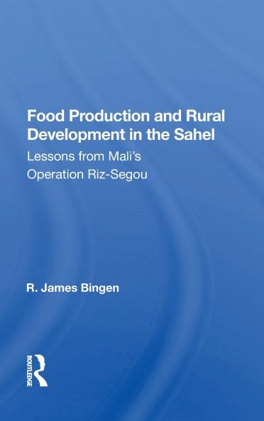 Food Production and Rural Development in the Sahel
