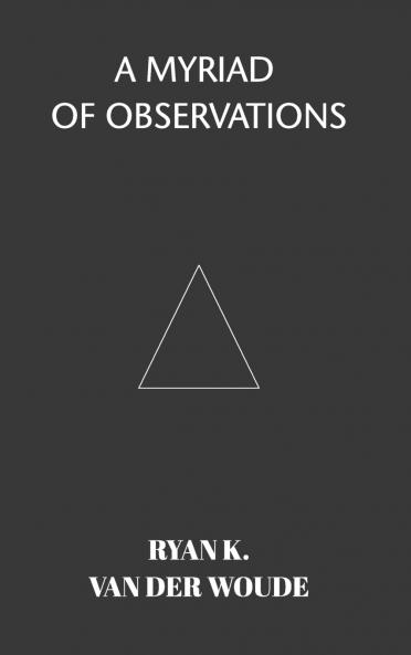 A Myriad Of Observations