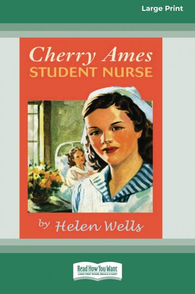 Cherry Ames Student Nurse (16pt Large Print Edition)