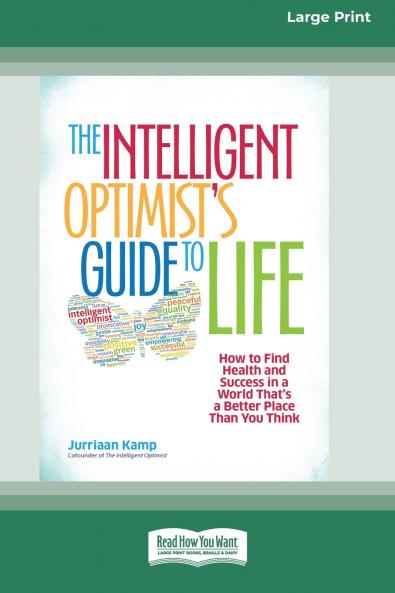 The Intelligent Optimist's Guide to Life