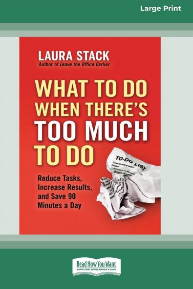What To Do When There's Too Much To Do
