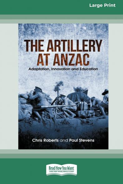the Artillery at Anzac