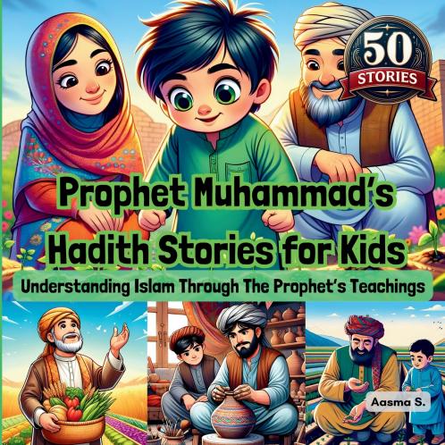 Prophet Muhammad's Hadith Stories for Kids