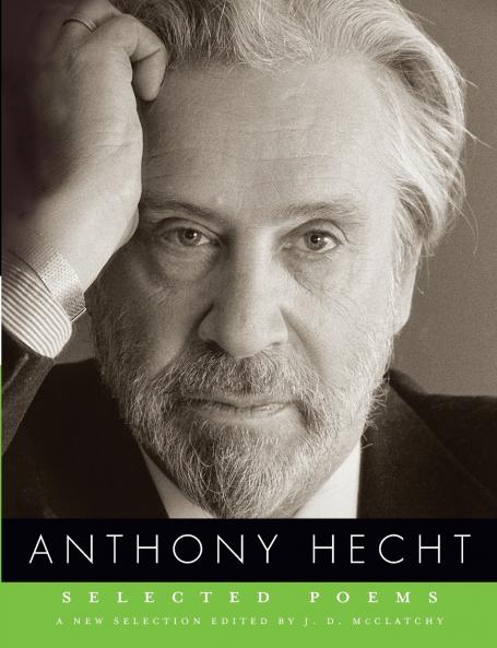 Selected Poems of Anthony Hecht