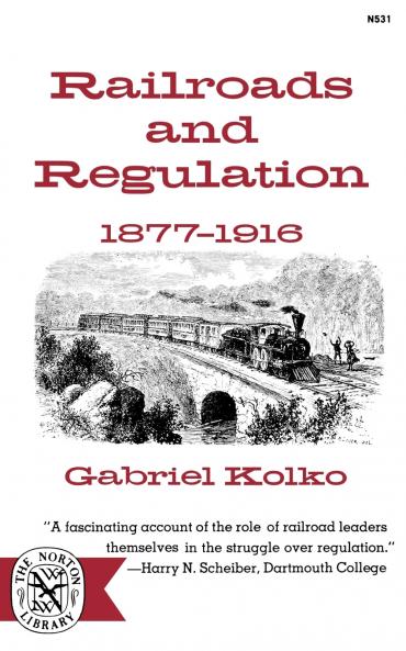 Railroads and Regulation 1877-1916