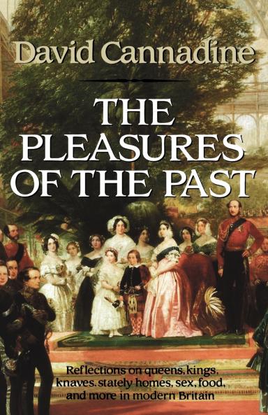 The Pleasures of the Past