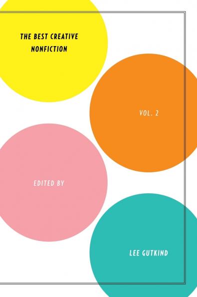 Best Creative Nonfiction Volume 2