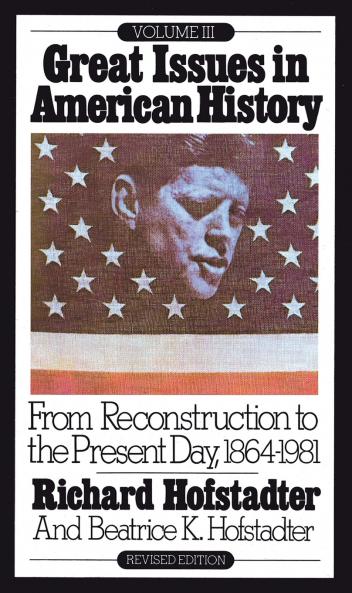 Great Issues in American History Vol. III