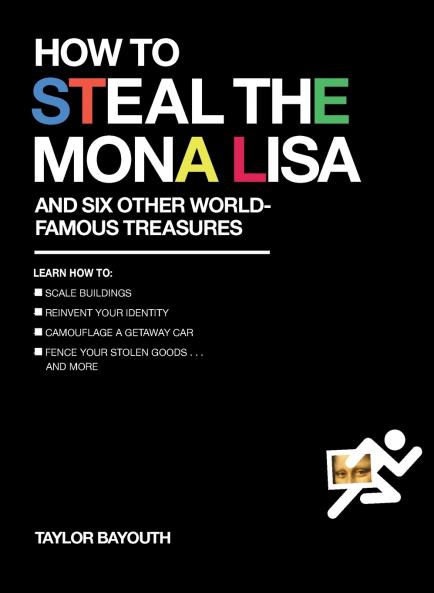 How to Steal the Mona Lisa