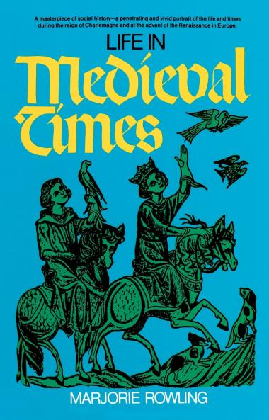 Life in Medieval Times