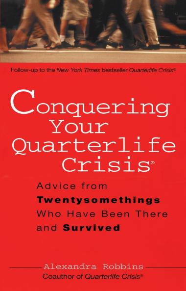 Conquering Your Quarterlife Crisis