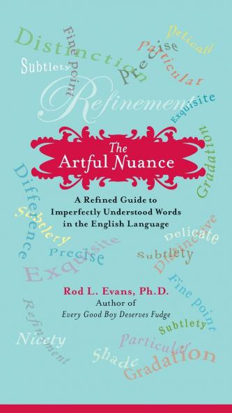 The Artful Nuance
