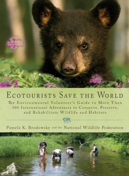 Ecotourists Save the World