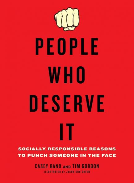 People Who Deserve It