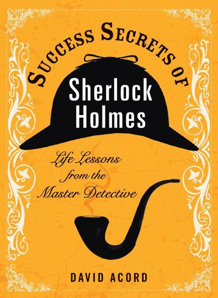 Success Secrets of Sherlock Holmes