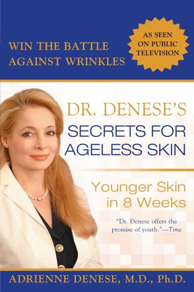 Dr. Denese's Secrets for Ageless Skin