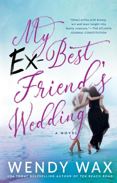 My Ex-Best Friend's Wedding