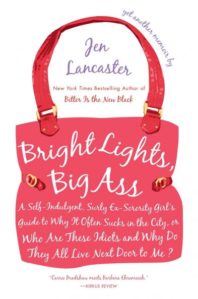 Bright Lights Big Ass