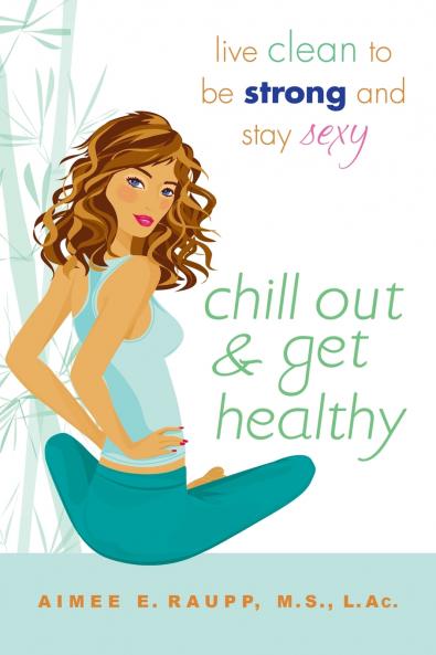 Chill Out and Get Healthy