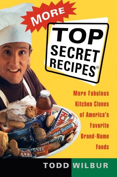 More Top Secret Recipes