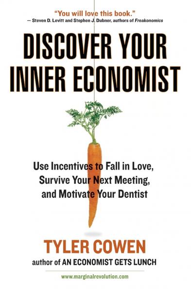 Discover Your Inner Economist
