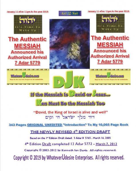 If The Messiah Is David Or Jesus - Ken Must Be The Messiah Too!  The Introduction To DjK - Volume Edition Part 1 of 2