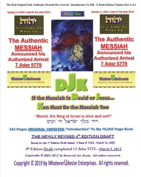 If The Messiah Is David Or Jesus - Ken Must Be The Messiah Too!  The Introduction To DjK - Volume Edition Part 2 of 2