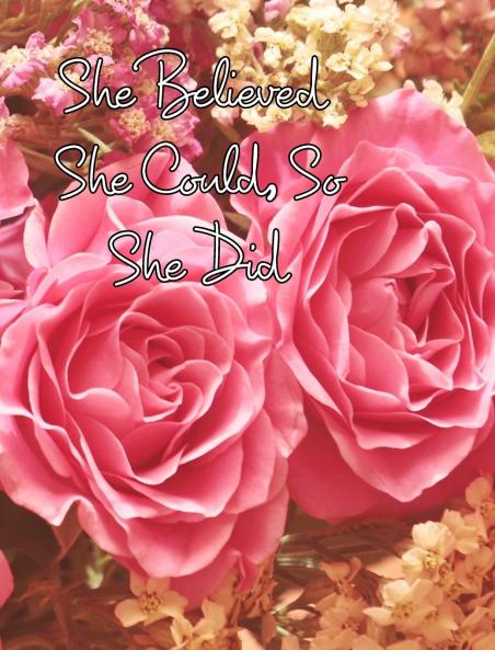 She Believed She Could So She Did