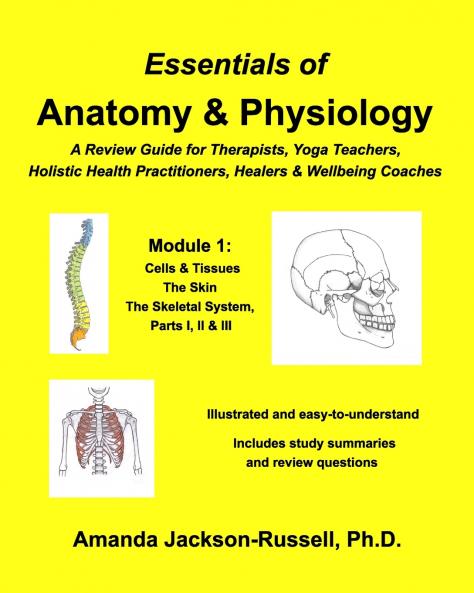 Essentials of Anatomy and Physiology A Review Guide Module 1