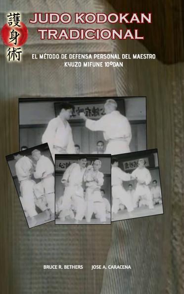Judo Kodokan Tradicional. EL método de defensa personal de Kyuzo Mifune 10ºdan