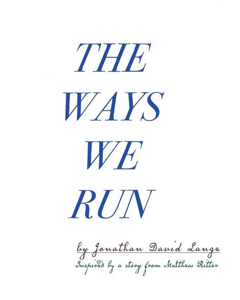 The Ways We Run