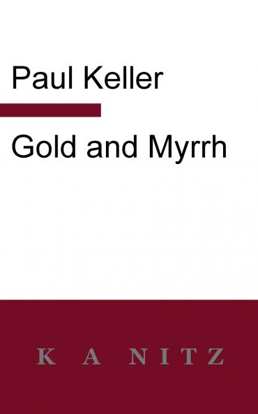 Gold and Myrrh