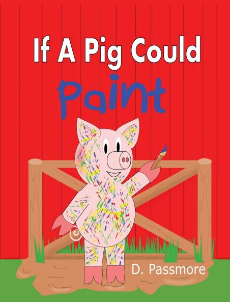 If A Pig Could Paint