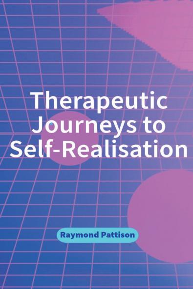 Therapeutic Journeys to Self-Realisation