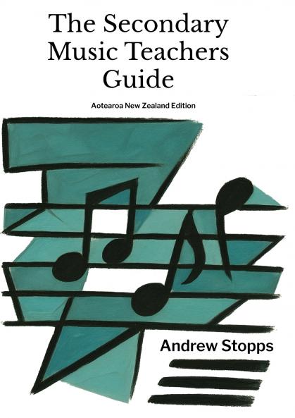 The Secondary Music Teachers Guide