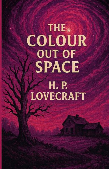 The Color Out Of Space(Illustrated)