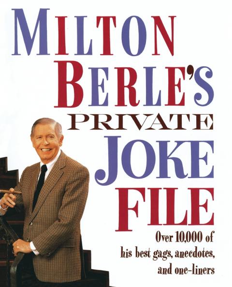 Milton Berle's Private Joke File