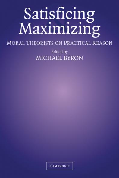 Satisficing and Maximizing