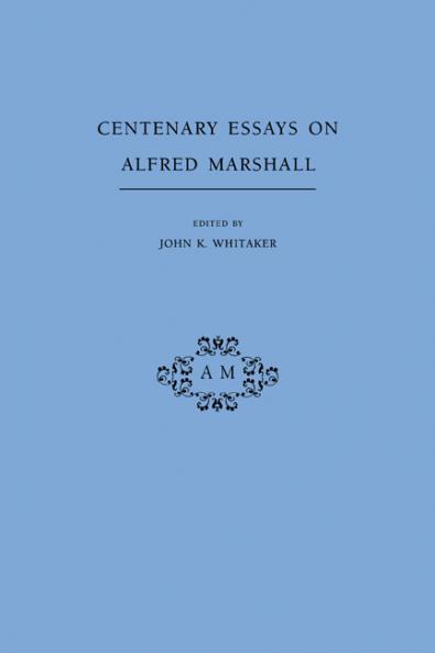 Centenary Essays on Alfred Marshall