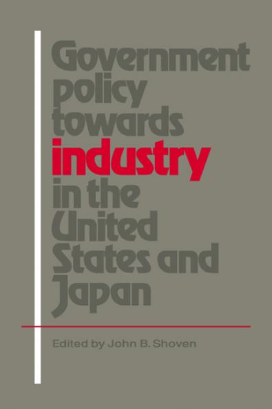 Government Policy Towards Industry in the United States and Japan