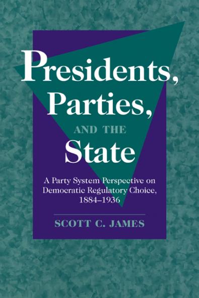 Presidents Parties and the State