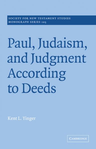 Paul Judaism and Judgment According to Deeds