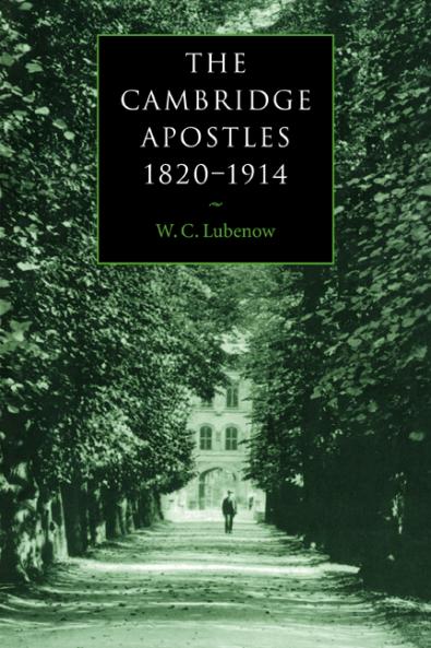 The Cambridge Apostles 1820 1914