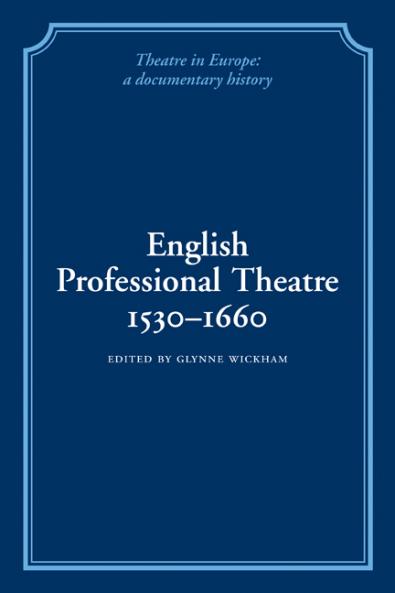English Professional Theatre 1530 1660