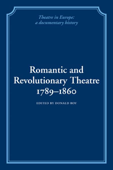 Romantic and Revolutionary Theatre 1789 1860