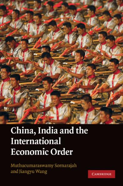 China India and the International Economic Order
