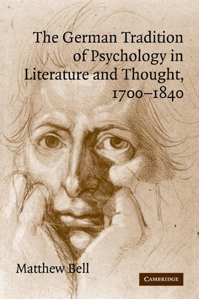 The German Tradition of Psychology in Literature and Thought 1700 1840