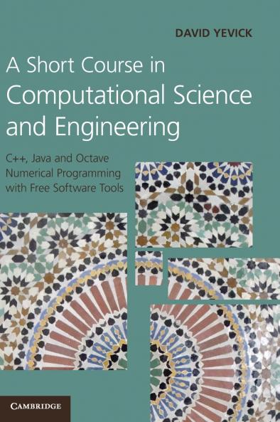 A Short Course in Computational Science and Engineering