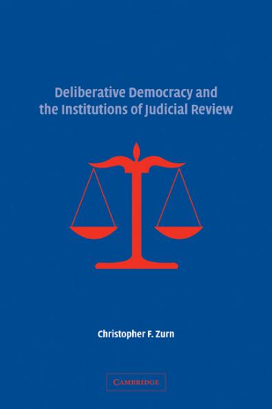 Deliberative Democracy and the Institutions of Judicial Review